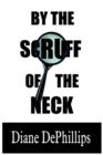 Image for By the Scruff of the Neck