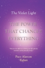Image for The Violet Light, the Power That Changes Everything