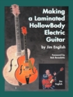 Image for Making a Laminated Hollow Body Electric Guitar
