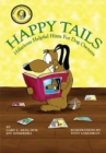 Image for Happy Tails: Hilarious Helpful Hints for Dog Owners.