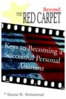 Image for Beyond the Red Carpet : Keys to Becoming a Successful Personal Assistant