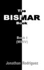 Image for The Bismar Book : Book I