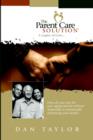 Image for The Parent Care Solution : A Legacy of Love...