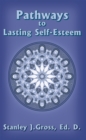 Image for Pathways to Lasting Self-Esteem