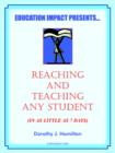 Image for Reaching And Teaching Any Student (In As Little As 7 Days)