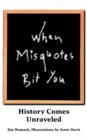 Image for When Misquotes Bit You : History Comes Unraveled