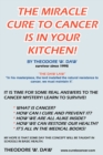 Image for The Miracle Cure to Cancer is in Your Kitchen!