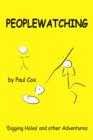 Image for Peoplewatching : Digging Holes and Other Adventures