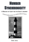 Image for Number Synchronicity: A Beacon of Light for the Soul&#39;s Journey