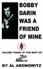 Image for Bobby Darin Was A Friend of Mine