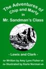 Image for The Adventures of Chip and Marty in Mr. Sandman&#39;s Class Lewis and Clark