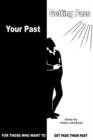 Image for Getting Pass Your Past : For Those Who Want to Get Pass Their Past