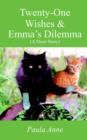 Image for Twenty-One Wishes &amp; Emma&#39;s Dilemma (A Short Story)