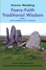 Image for Faery-Faith Traditional Wisdom: Codex 1 Irish Cosmology &amp; Faery Glamoury