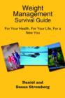 Image for Weight Management Survival Guide : For Your Health, For Your Life, For a New You