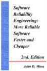 Image for Software reliability engineering  : more reliable software faster and cheaper