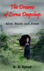 Image for The Dreams of Lorna Deepsleep : Alice, Smith and Jones