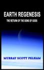 Image for Earth Regenesis : The Return of the Sons of Gods