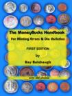 Image for The MoneyBucks Handbook : For Minting Errors &amp; Die Varieties