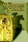 Image for The Goddess of Sumer