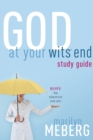 Image for God at Your Wits&#39; End Study Guide : Hope for Wherever You Are