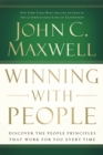 Image for Winning with people: discover the people principles that work for you every time