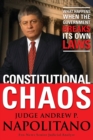 Image for Constitutional Chaos: What Happens When the Government Breaks Its Own Laws