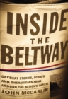 Image for Inside the Beltway: offbeat stories, scoops, and shenanigans from around the nation&#39;s capital