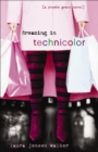 Image for Dreaming in technicolor: a Phoebe Grant novel