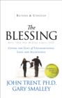 Image for The blessing: giving the gift of unconditional love and acceptance