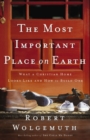 Image for The most important place on earth: what a Christian home looks like and how to build one