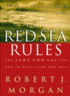 Image for The Red Sea rules: 10 God-given strategies for difficult times
