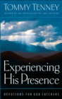 Image for Experiencing His presence: devotions for God catchers