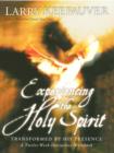 Image for Experiencing the Holy Spirit: transformed by His Presence