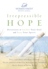 Image for Irrepressible hope: devotions to anchor your soul and buoy your spirit