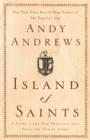 Image for Island of saints: a story of the one principle that frees the human spirit