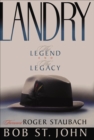 Image for Landry: The Legend and the Legacy: The Legend and the Legacy