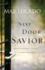 Image for Next Door Savior: Near Enough to Touch, Strong Enough to Trust