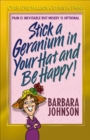 Image for Stick a geranium in your hat and be happy!: pain is inevitable but misery is optional : with a new preface