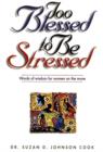 Image for Too Blessed to Be Stressed