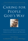 Image for Caring for People God&#39;s Way: Personal and Emotional Issues, Addictions, Grief, and Trauma