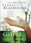 Image for Gifted: A New Edition of Terri Blackstock&#39;s Classic Tale
