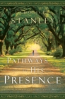 Image for Pathways to His Presence: A Daily Devotional