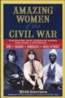 Image for Amazing women of the Civil War.