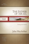 Image for The Father of Israel : Trusting God&#39;s Promises