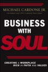 Image for Business with soul: creating a workplace rich in faith and values
