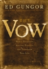 Image for The Vow: How A Forgotten Ancient Practice Can Transform Your Life