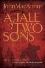 Image for A Tale of Two Sons: The Inside Story of a Father, His Sons, and a Shocking Murder