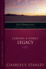 Image for Leaving A Godly Legacy: Leaving A Godly Legacy