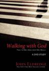 Image for Walking with God: A DVD Study : Talk to Him. Hear from Him. Really.